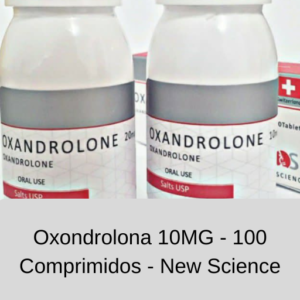 Oxondrolona - 10MG - 100 Comprimidos - New Science